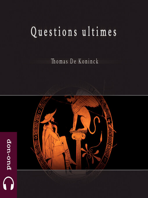 Title details for Questions ultimes by Thomas De Koninck - Available